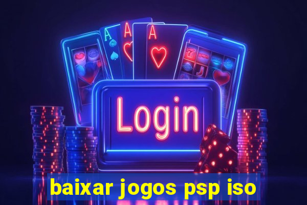 baixar jogos psp iso